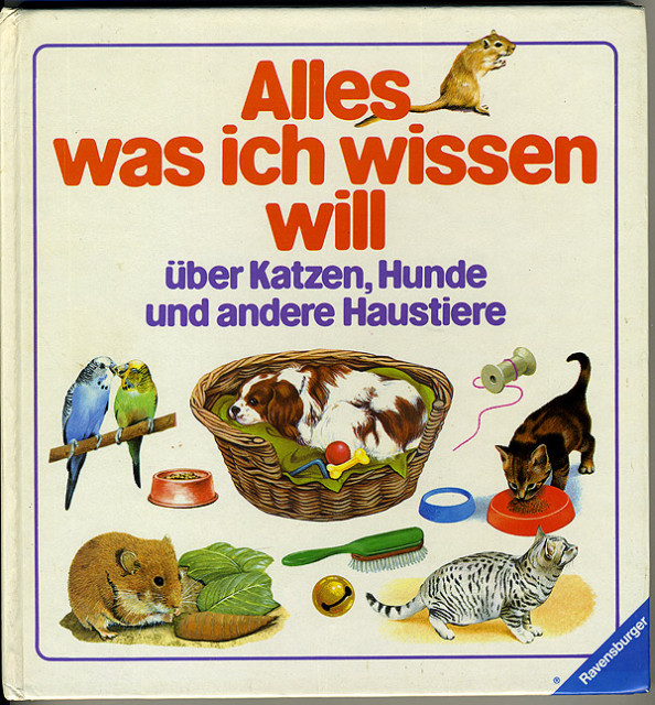 Alles was ich wissen will  -  über Katzen, Hunde und andere Haustiere - Lernen Lehren Lesen - Regensburg