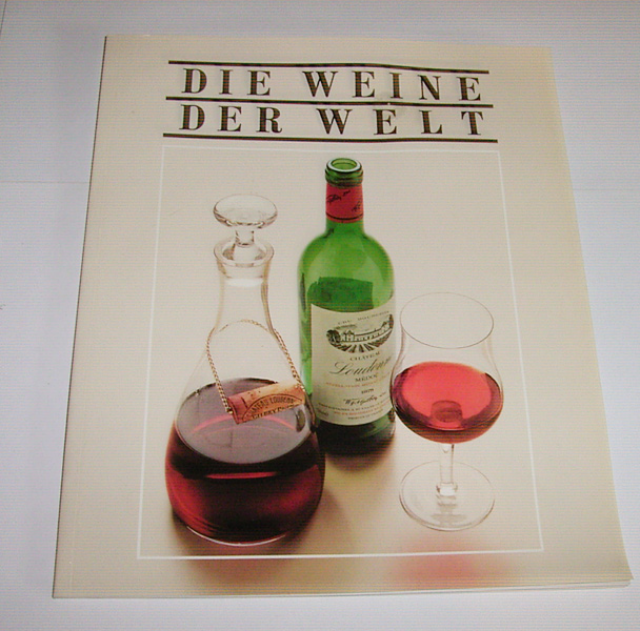 Time Life  -  Die Weine der Welt - Lernen Lehren Lesen - Regensburg