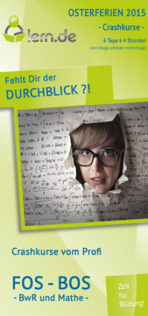 Crashkurse und Einzelnachhilfe in Mathematik und/oder BwR - Lernen Lehren Lesen - München
