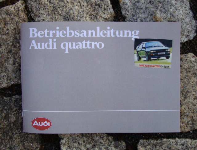 Betriebsanleitung Audi Quattro / 1984 mit 200 PS! Ur-Quattro - Auto Zubehoer - weidenberg