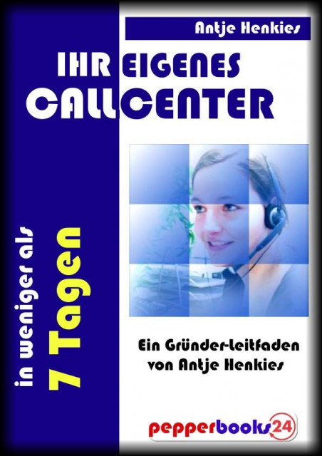 Ihr eigenes CallCenter in weniger als 7 Tagen - Dienstleistungen Business Gewerbe - Berlin