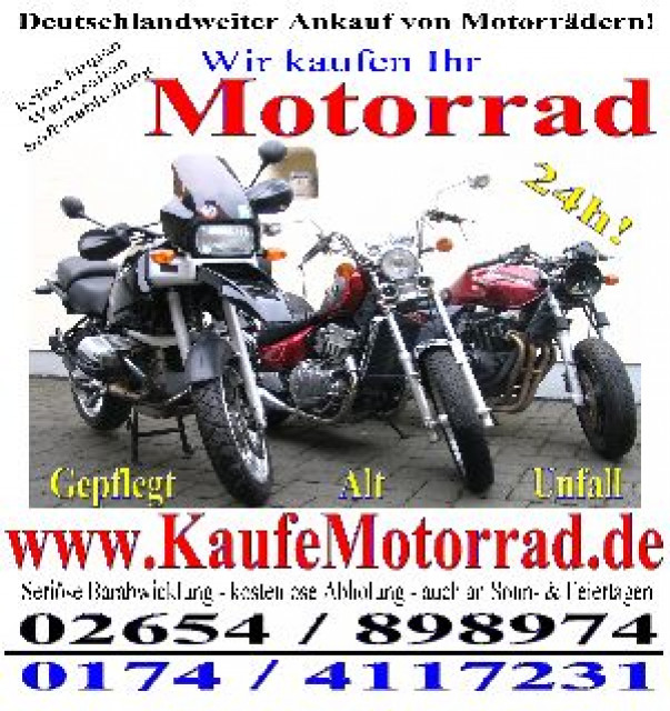 Wir kaufen ihr Motorrad, alle Marken und Modelle - Sonstige Anzeigen - Nickenich