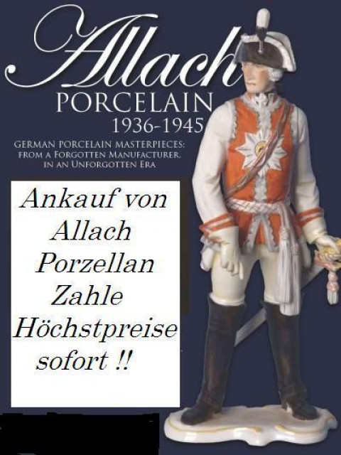 AA Ankauf Allach Porzellan zu Höchstpreisen. Kaufe Allach Porzellan Figuren Münc - Sammlungen - München-Altstadt