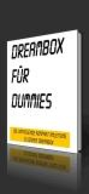 DREAMBOX FUER DUMMIES - die Kompakt Anleitung zu Deiner Dreambox - Tv Hifi Video Audio - Hamburg