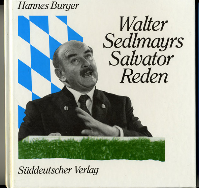 Hannes Burger  -  Walter Sedlmayrs Salvator Reden - Lernen Lehren Lesen - Regensburg