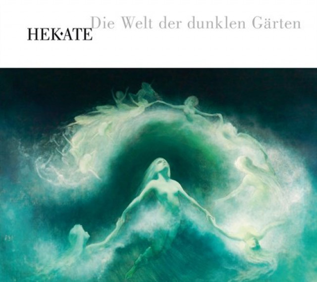 Hekate - Die Welt der dunklen Gärten - Musik - Koblenz