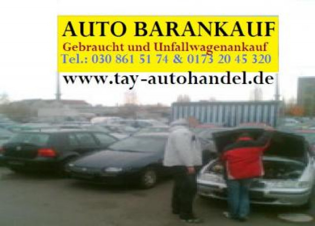 Autoankauf Berlin / Umland Pkw-Lkw-Bus-Transporter-Pick Up`s Gelände&Firmenwagen - Auto Specials - Berlin