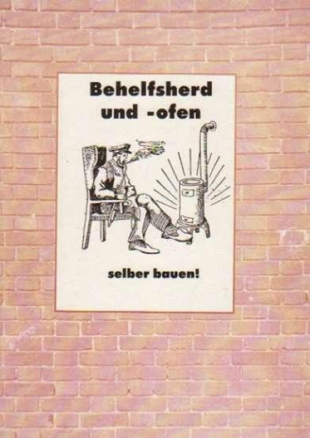 Behelfsherd und -ofen selber bauen (Sammelband 2018) - Lernen Lehren Lesen - Salzburg/Oesterreich