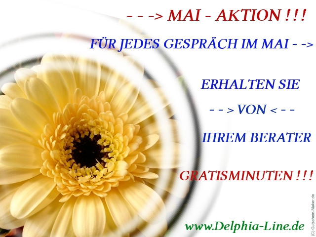 Mai - Aktion bei Delphia - Line ! ! - Kommunikation - Oberhausen