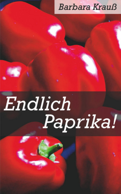 Endlich Paprika! - Lernen Lehren Lesen - Freisbach