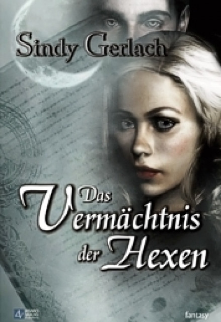 Das Vermächtnis der Hexen v. S.Gerlach - Asaro Verlag - Lernen Lehren Lesen - Spreenhagen