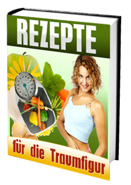 Ebook  Rezepte für die Traumfigur  - Essen Trinken Genuss - Mühldorf
